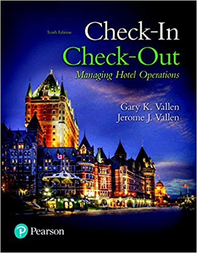 Check-In Check-Out: Managing Hotel Operations, by Gary K Vallen and Jerome J Vallen