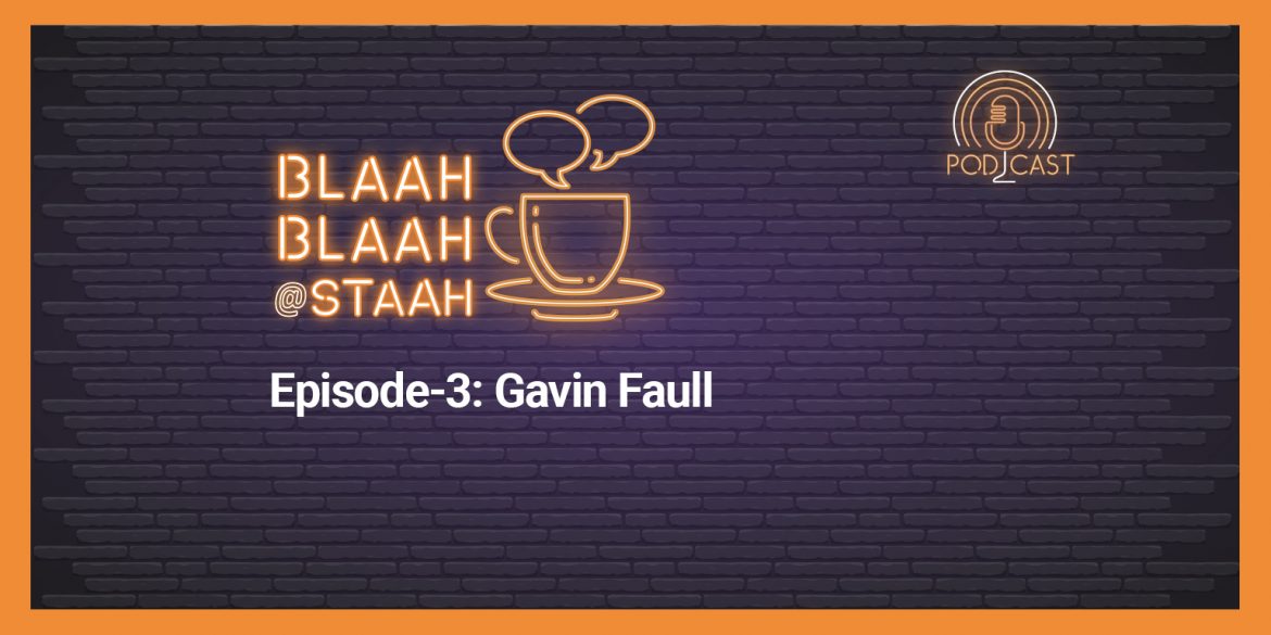 BLAAH BLAAH Podcast Gavin