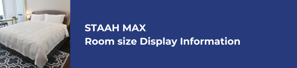 STAAH MAX Room Size Info